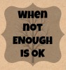 Guest Post: Courtney Schulist ‘When not enough is OK’